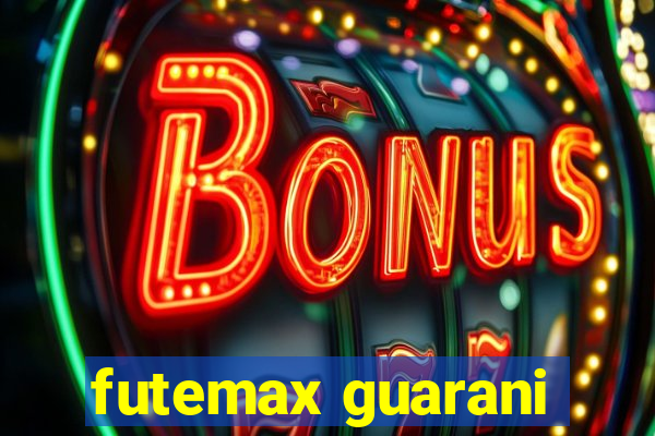 futemax guarani